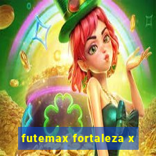 futemax fortaleza x